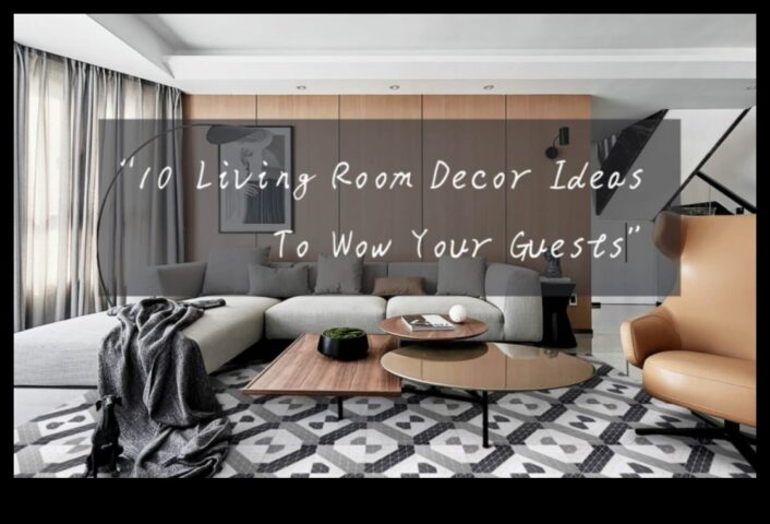 10 ιδέες διακόσμησης σαλονιού για να εντυπωσιάσετε τους καλεσμένους σας