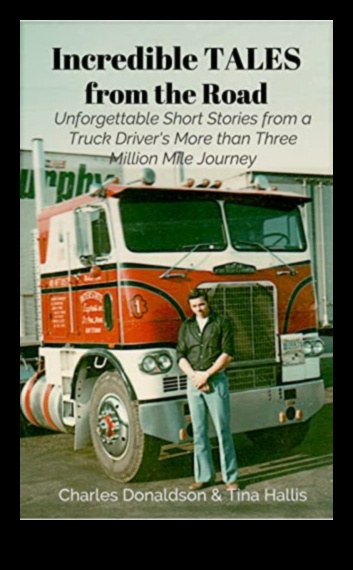 Freight Fables: The Unforgettable Stories Woven in the Fabric of Commercial Trucking
